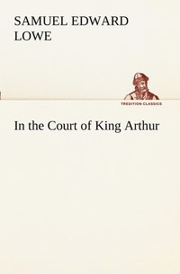 bokomslag In the Court of King Arthur