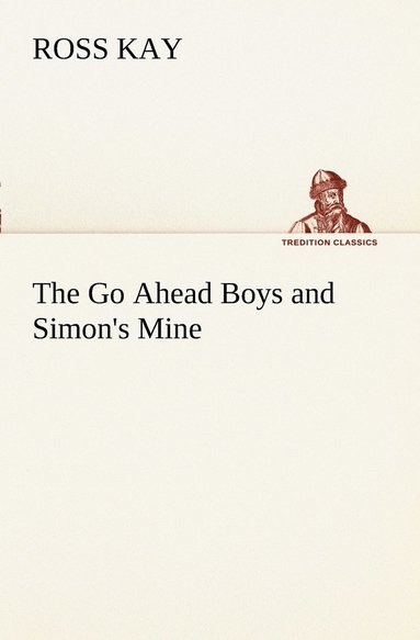 bokomslag Go Ahead Boys and Simon's Mine