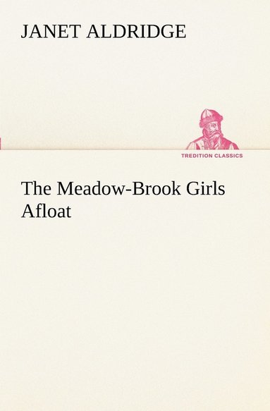 bokomslag The Meadow-Brook Girls Afloat