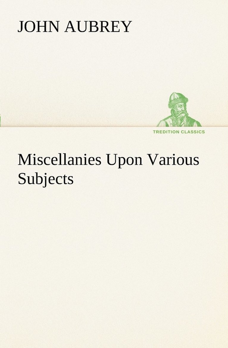 Miscellanies Upon Various Subjects 1