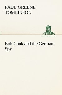 bokomslag Bob Cook and the German Spy