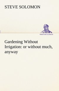 bokomslag Gardening Without Irrigation