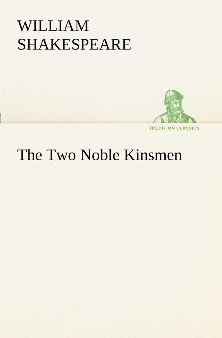 The Two Noble Kinsmen 1