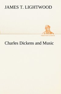 bokomslag Charles Dickens and Music