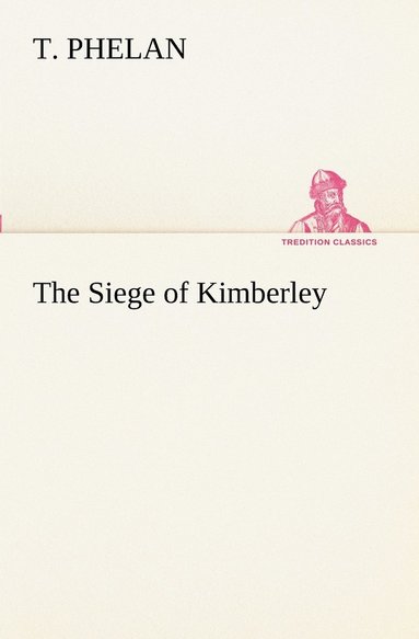 bokomslag Siege of Kimberley