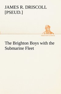bokomslag The Brighton Boys with the Submarine Fleet