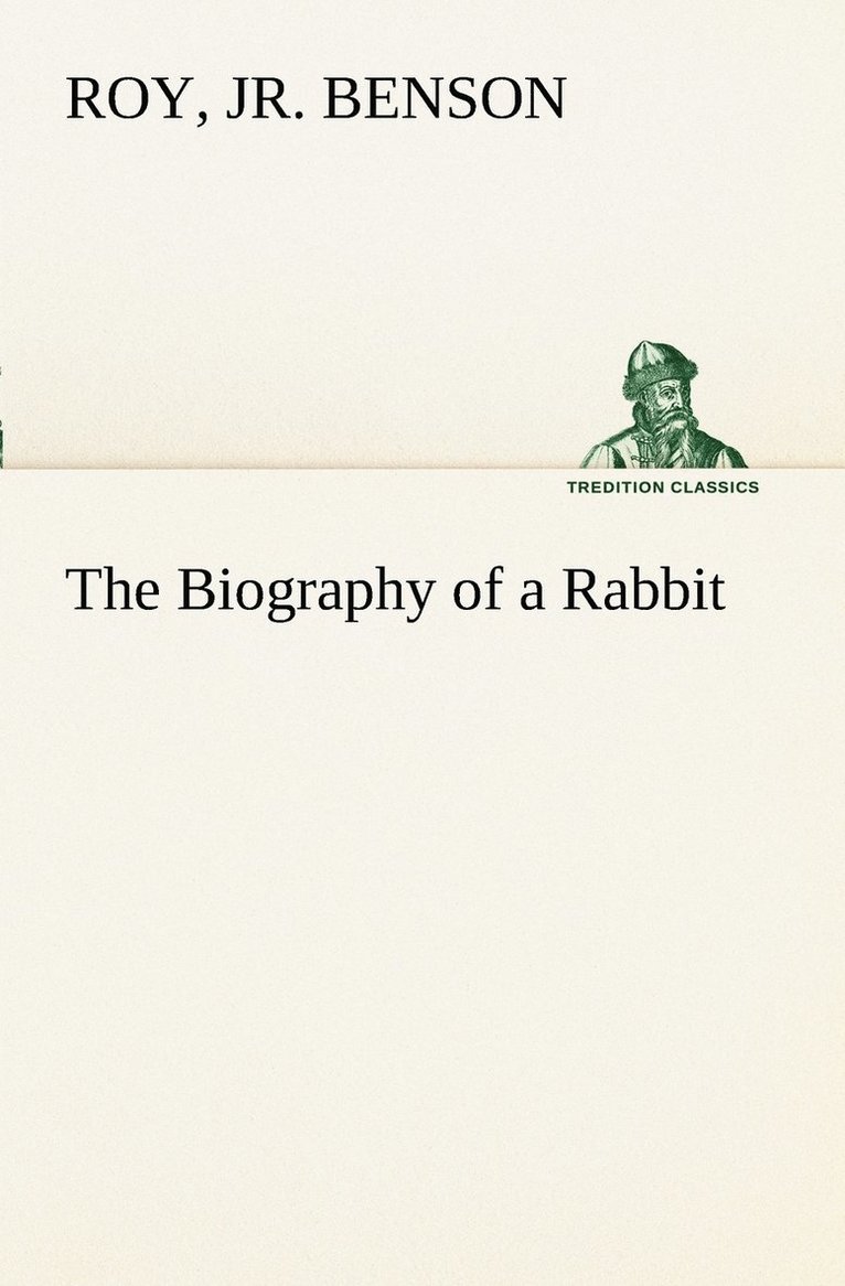 The Biography of a Rabbit 1