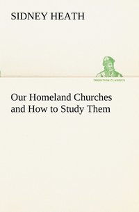 bokomslag Our Homeland Churches and How to Study Them