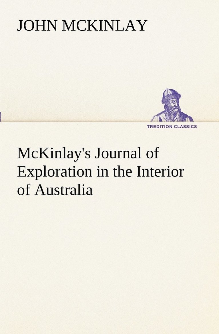 McKinlay's Journal of Exploration in the Interior of Australia 1