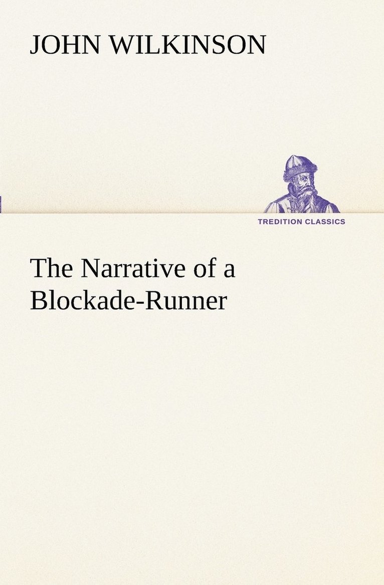 The Narrative of a Blockade-Runner 1