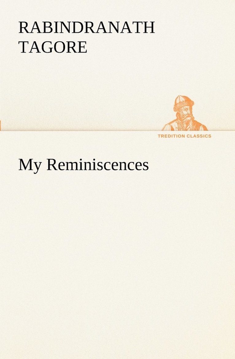 Rabindranath Tagore - My Reminiscences, Häftad