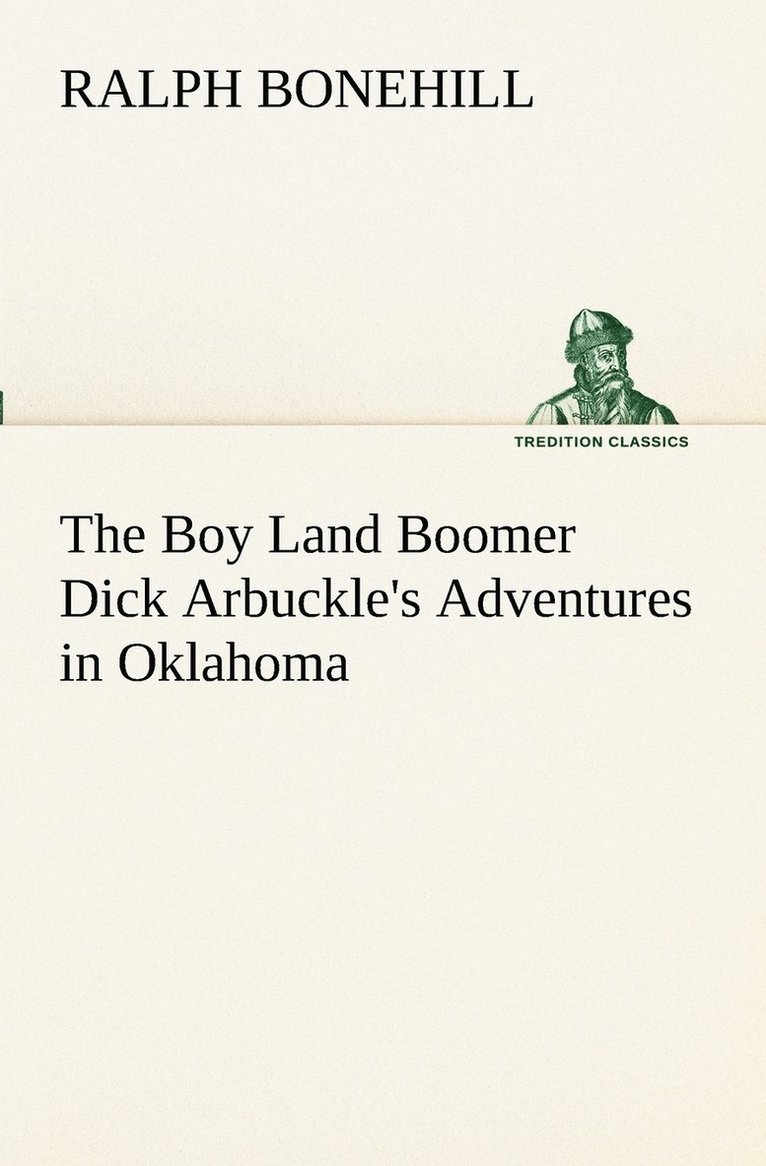 Boy Land Boomer Dick Arbuckle's Adventures in Oklahoma 1