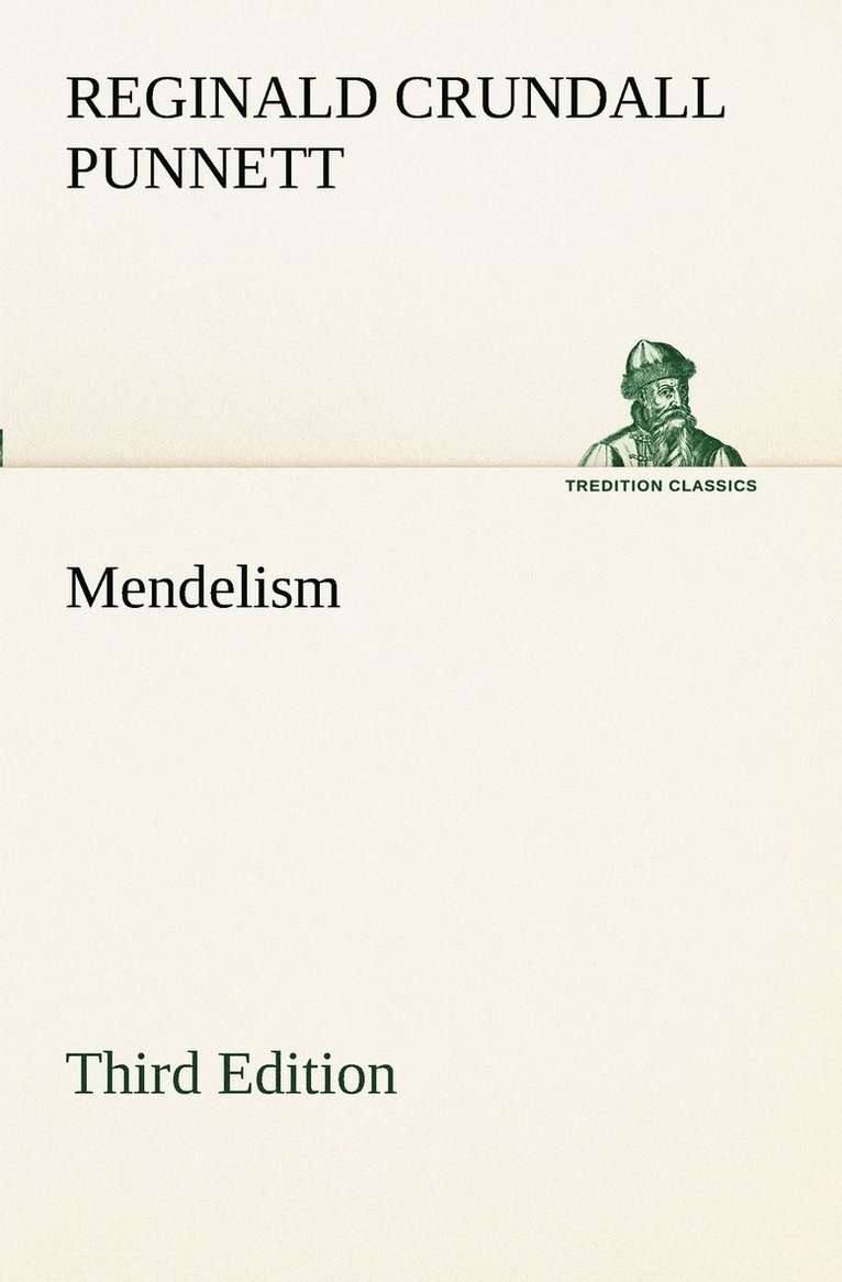 Mendelism Third Edition 1