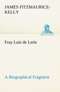 bokomslag Fray Luis de Leon A Biographical Fragment