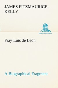 bokomslag Fray Luis de León A Biographical Fragment