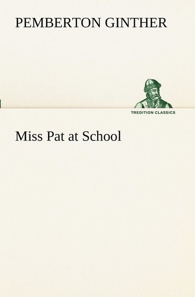 bokomslag Miss Pat at School