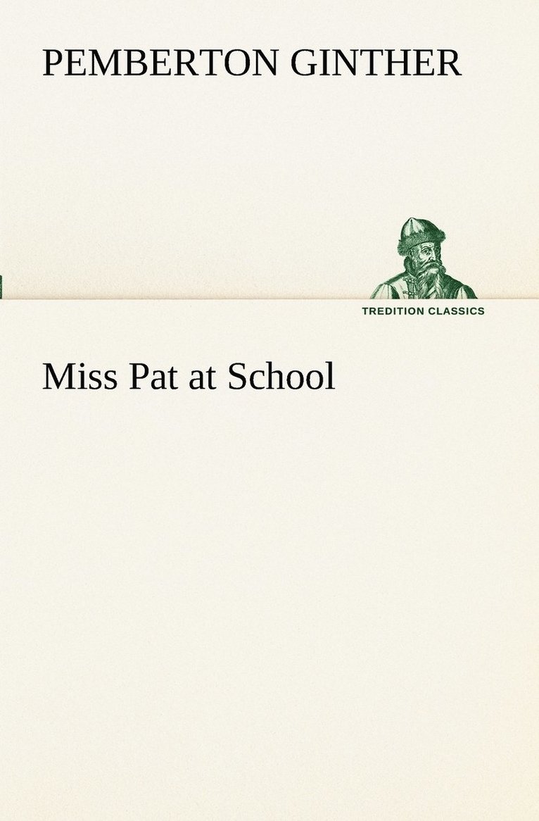 Miss Pat at School 1