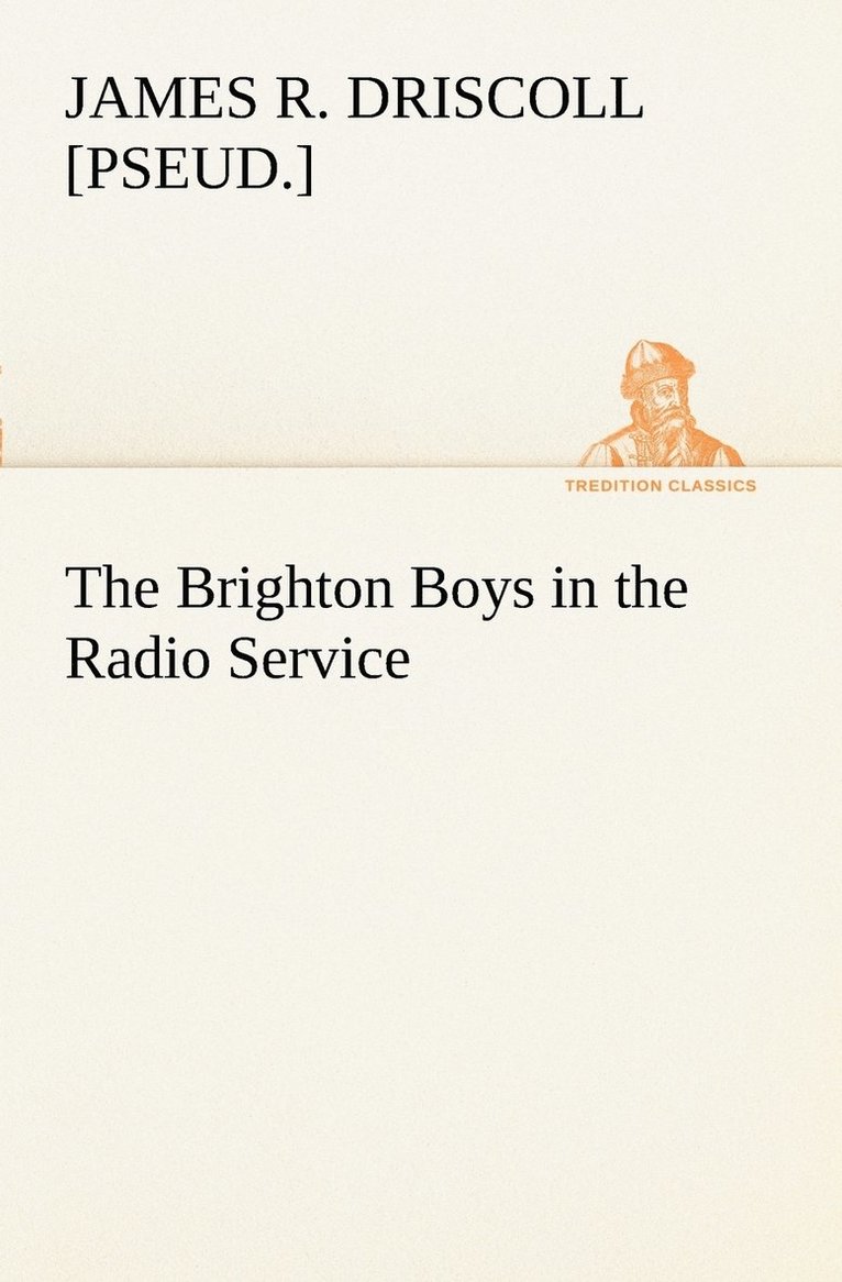 The Brighton Boys in the Radio Service 1