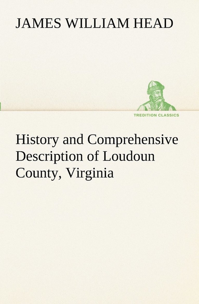 History and Comprehensive Description of Loudoun County, Virginia 1