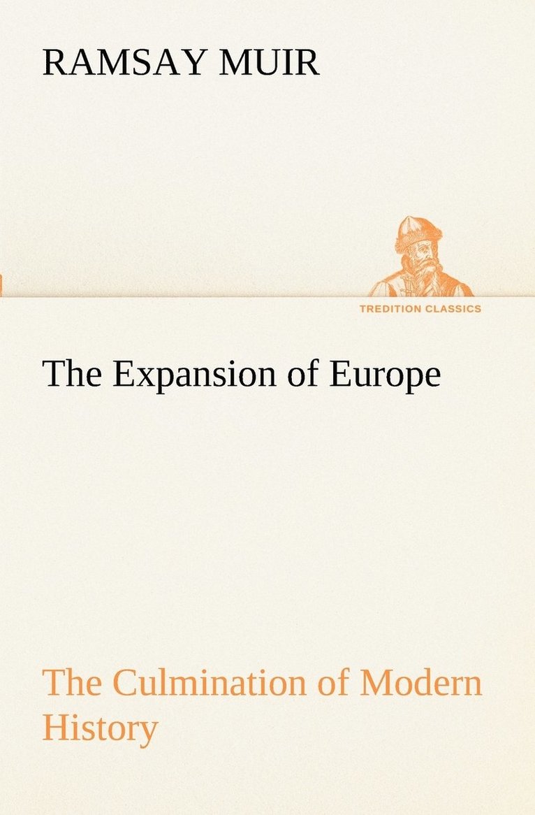 The Expansion of Europe The Culmination of Modern History 1