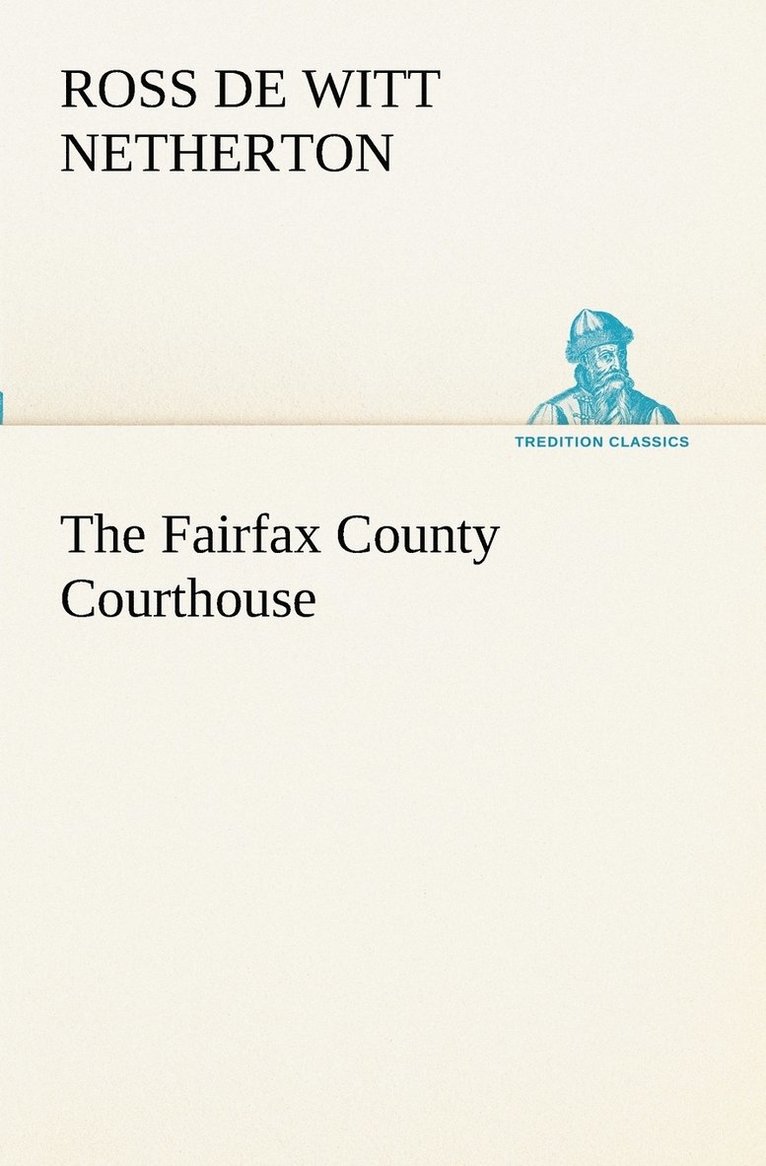 The Fairfax County Courthouse 1