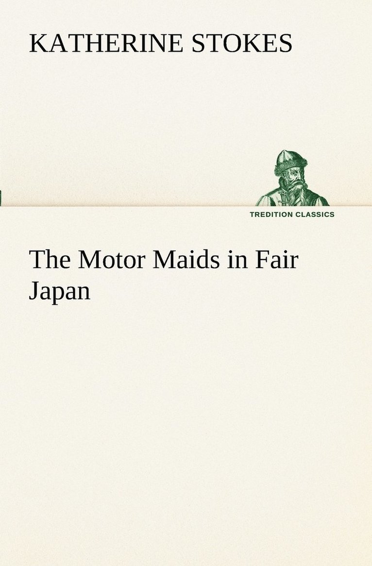 The Motor Maids in Fair Japan 1