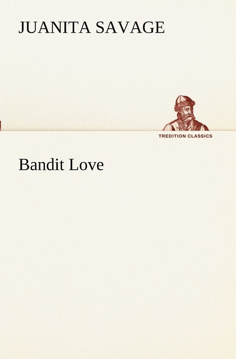 Bandit Love 1