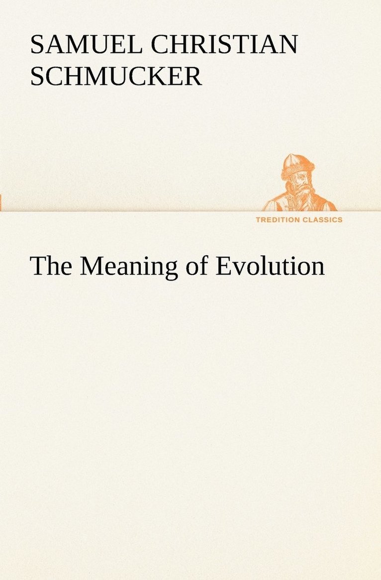 The Meaning of Evolution 1