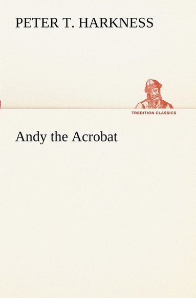 bokomslag Andy the Acrobat
