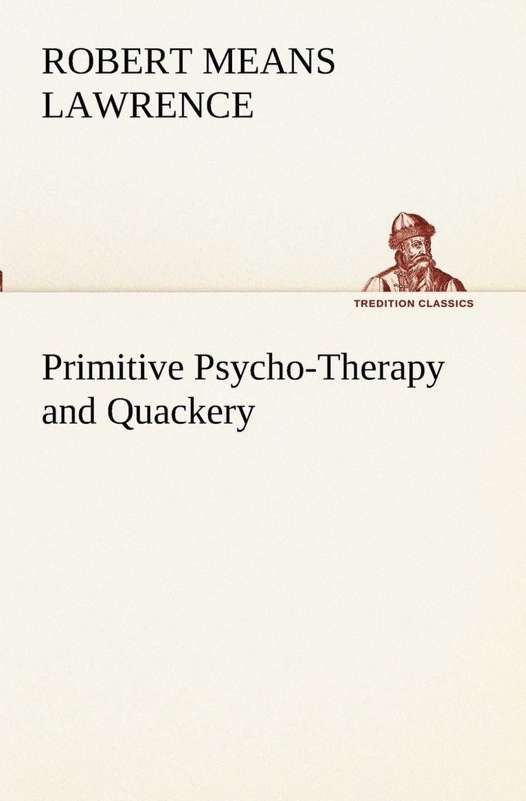 Primitive Psycho-Therapy and Quackery 1
