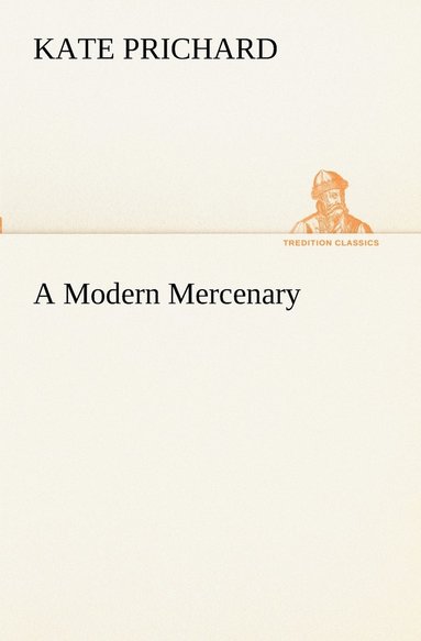 K (Kate) Prichard - Modern Mercenary, Häftad