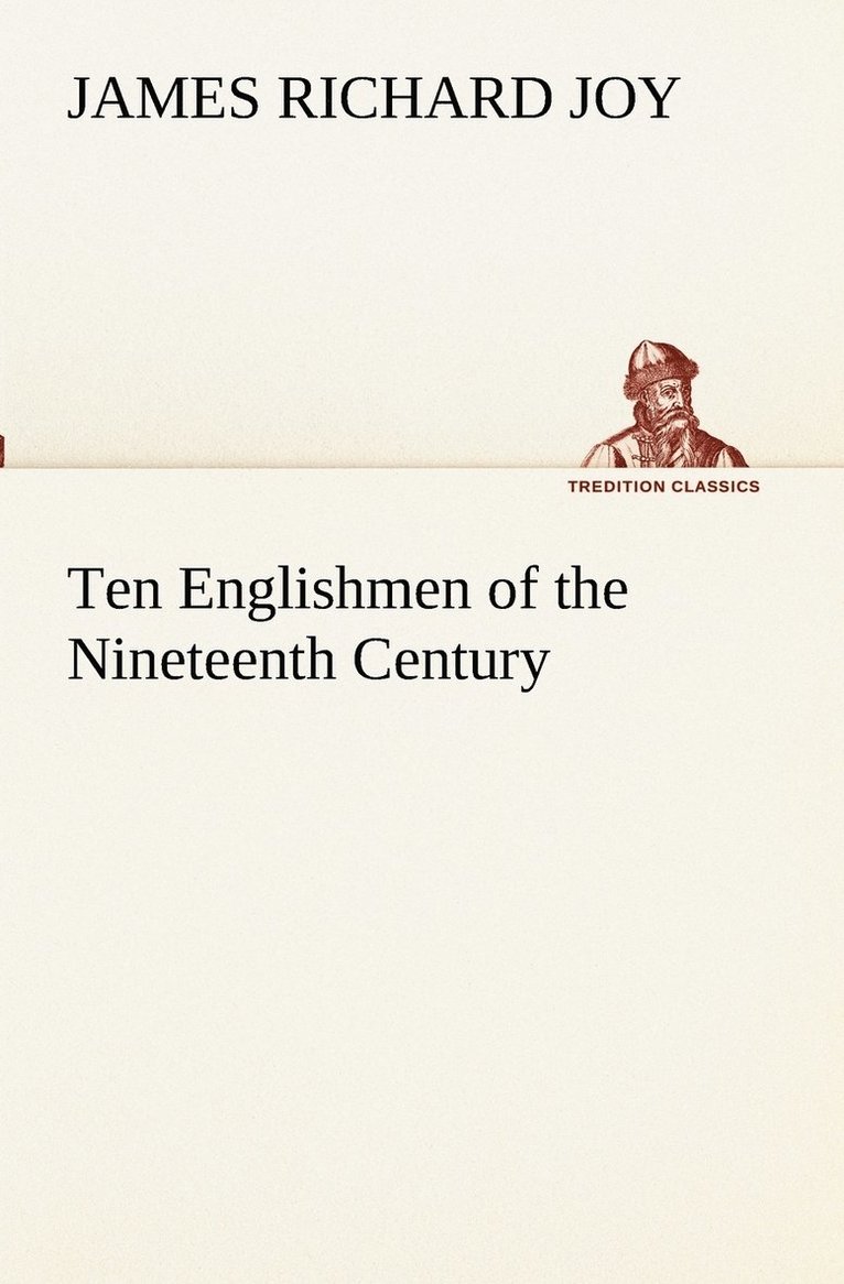 Ten Englishmen of the Nineteenth Century 1