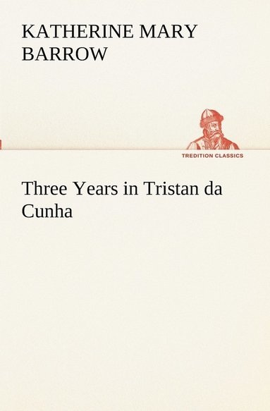 bokomslag Three Years in Tristan da Cunha