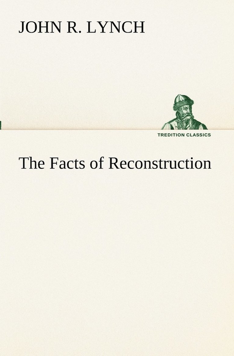 Facts of Reconstruction 1