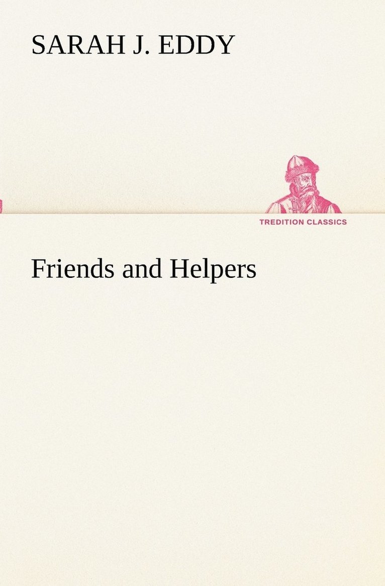 Friends and Helpers 1