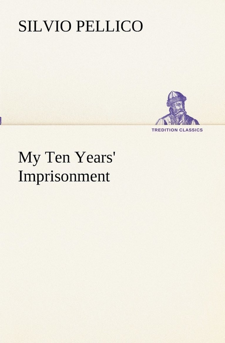 My Ten Years' Imprisonment 1