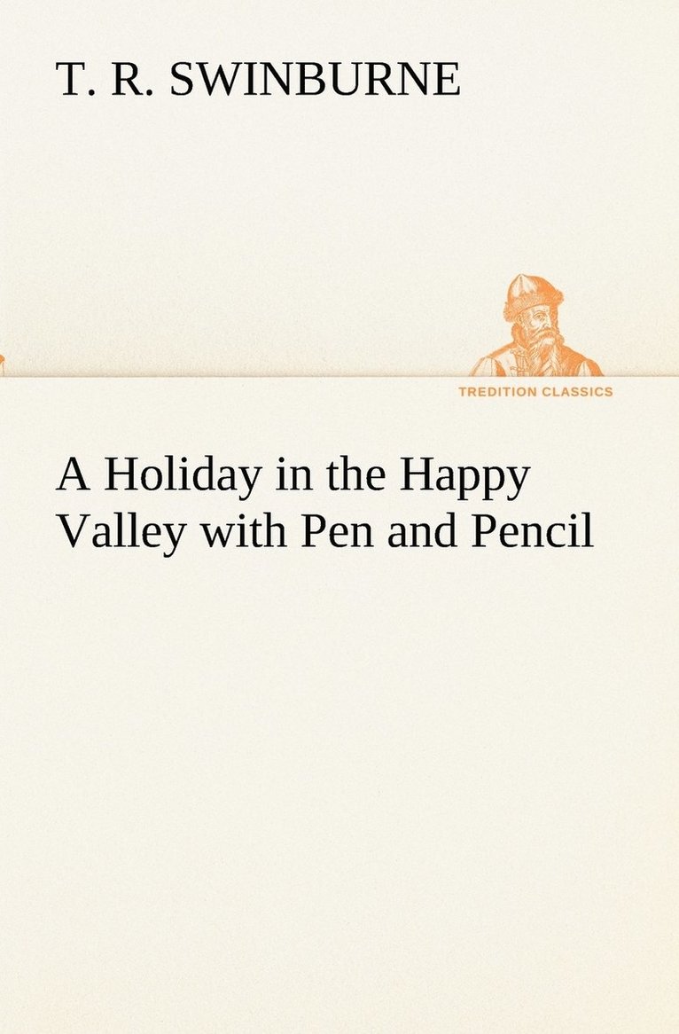 A Holiday in the Happy Valley with Pen and Pencil 1