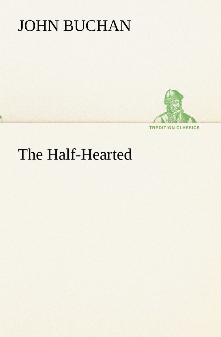 The Half-Hearted 1