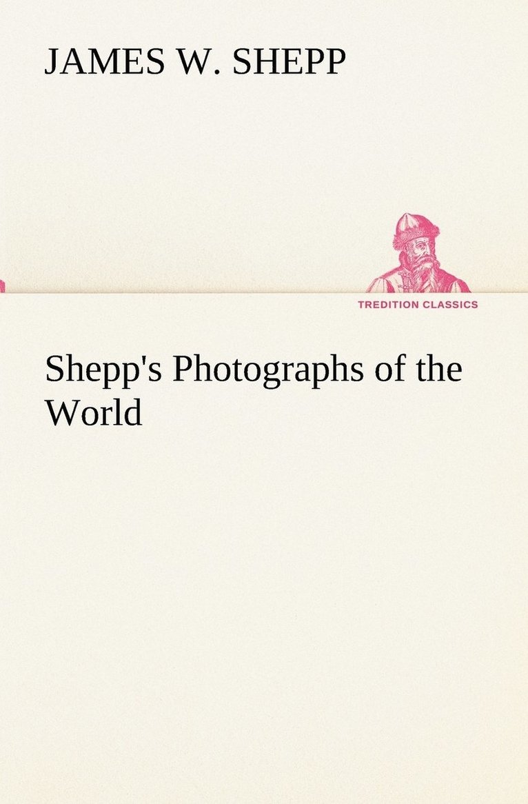 Shepp's Photographs of the World 1