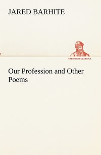 bokomslag Our Profession and Other Poems