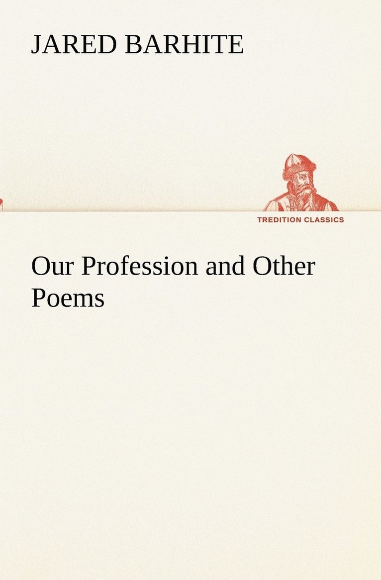 Our Profession and Other Poems 1