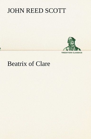 John Reed Scott - Beatrix of Clare, Häftad