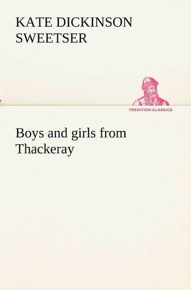 bokomslag Boys and girls from Thackeray