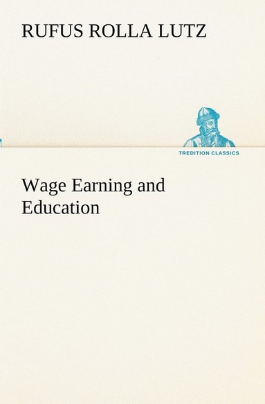 bokomslag Wage Earning and Education