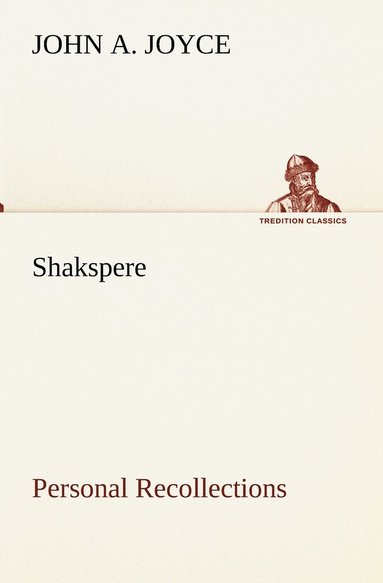 bokomslag Shakspere, Personal Recollections