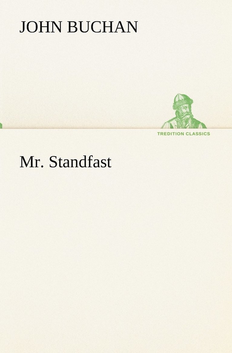 Mr. Standfast 1