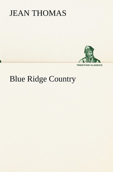 Jean Thomas - Blue Ridge Country, Häftad