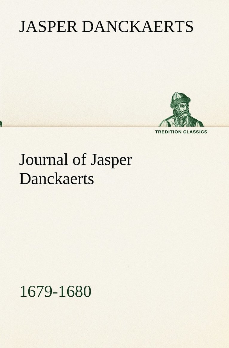 Journal of Jasper Danckaerts, 1679-1680 1