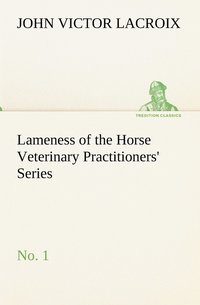 bokomslag Lameness of the Horse Veterinary Practitioners' Series, No. 1