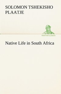 bokomslag Native Life in South Africa